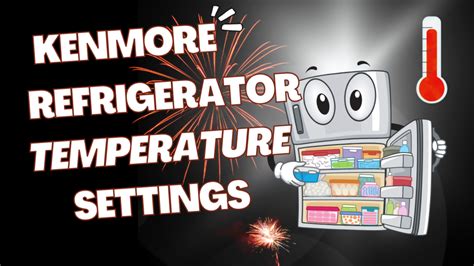 Kenmore Coldspot Refrigerator Temperature Control? (Explained) 2023