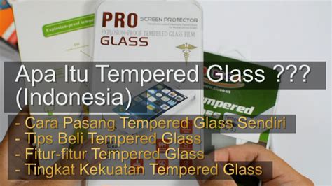 Gagal Pasang Tempered Glass: Kenapa Sering Terjadi di Indonesia?