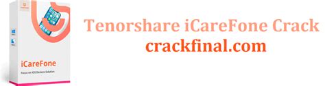 tenorshare icarefone full crack