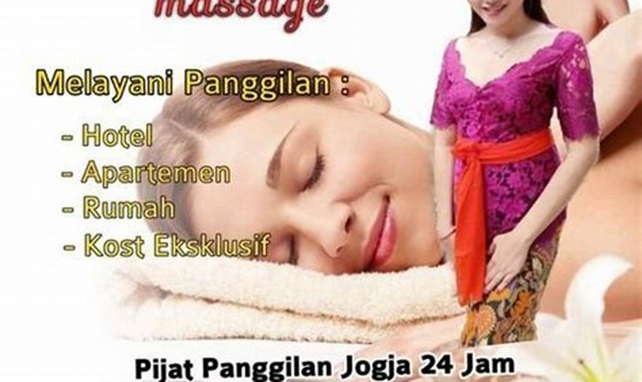 Terapis Massage Panggilan Yogyakarta: Layanan Profesional dan Berkualitas