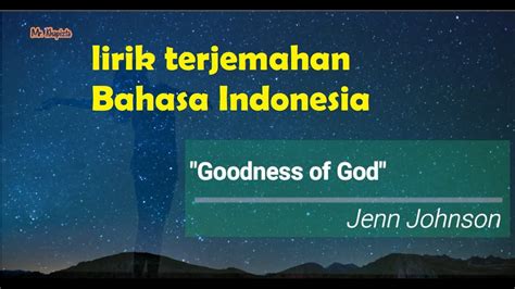 terjemahan lagu goodness of god