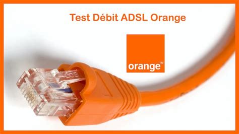 test vitesse adsl orange