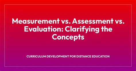 test vs measurement vs assessment vs evaluation
