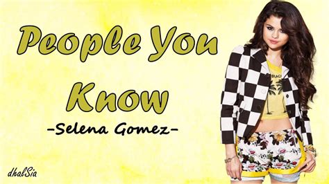 testi selena gomez people you know