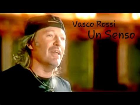 testo vasco rossi un senso