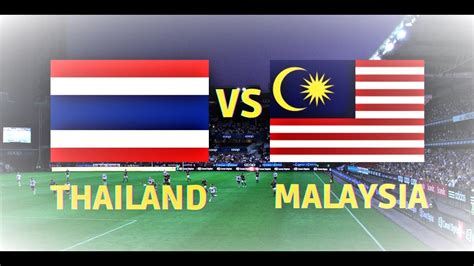 thailand vs malaysia live