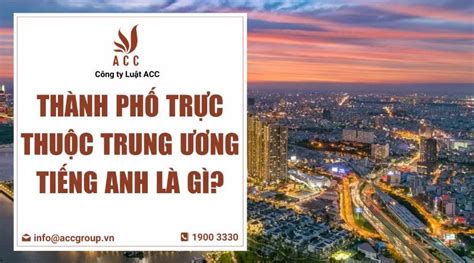 thanh pho truc thuoc trung uong tieng anh