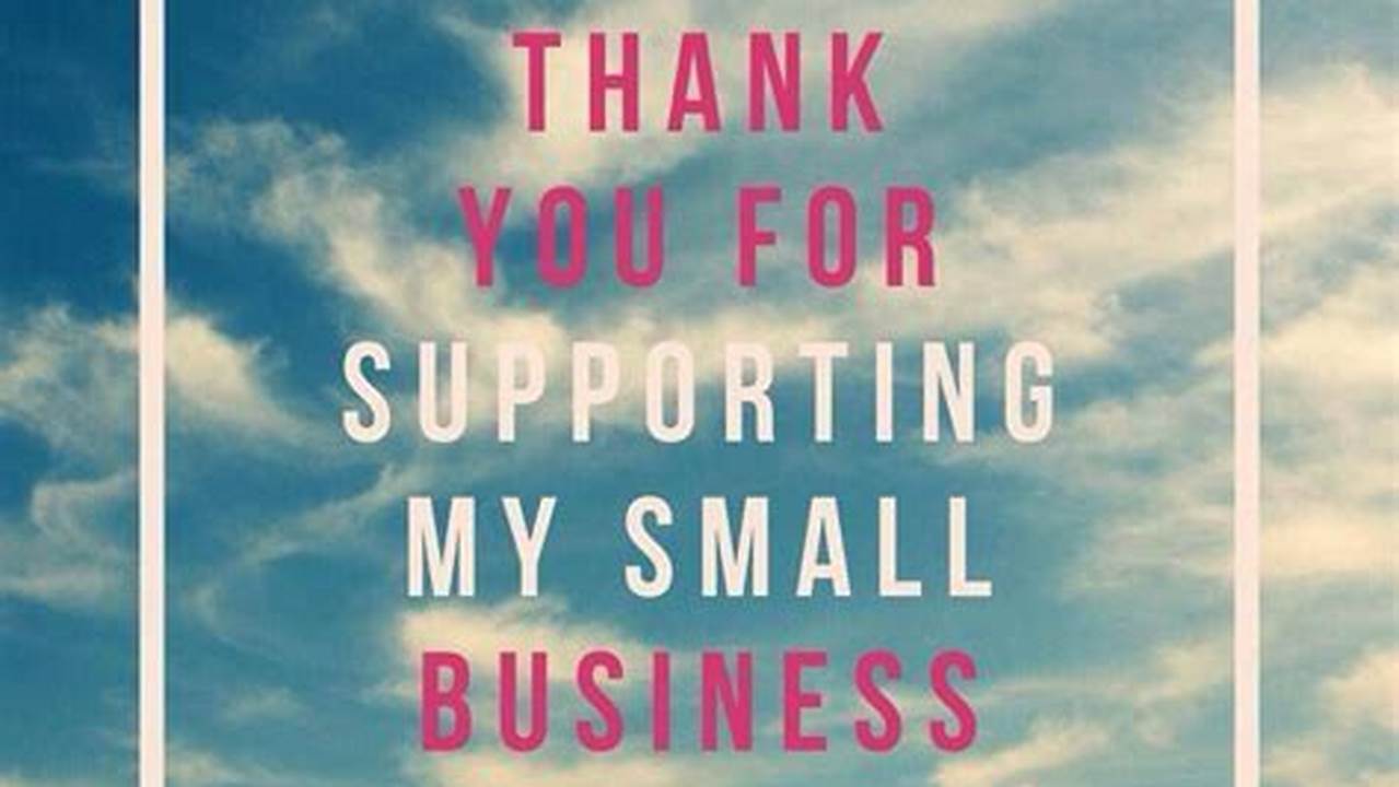 Unveiling the Power of Gratitude: Discoveries in "Thank You for Supporting My Small Business Images"