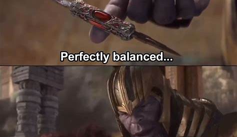 Thanos Perfectly Balanced Meme Base Сomics "thanos , Knife