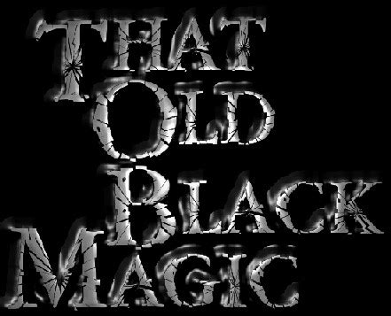 that old black magic rs34