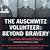 the auschwitz volunteer: beyond bravery pdf