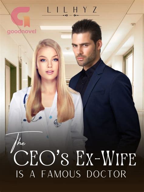 The CEO's ExWife Is A Famous Doctor by LiLhyz PDF Download eBooksCat