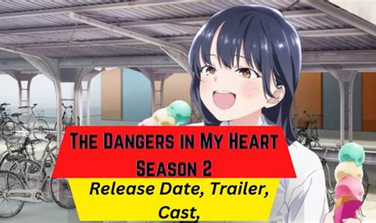 the dangers in my heart season 2 episode 1 release date