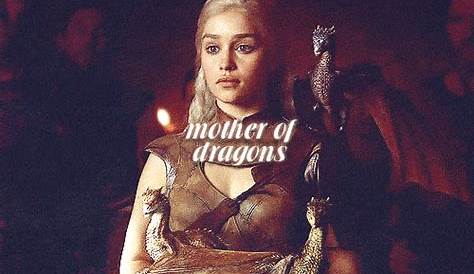 Mother Of Dragons GIF - Find & Share on GIPHY