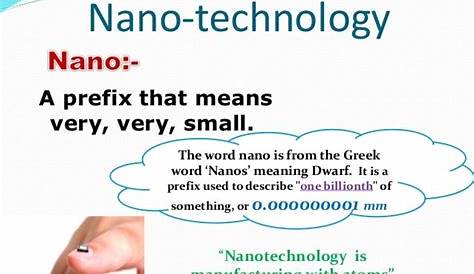 PRESENTATION ON NANO SCIENCE TECHNOLOGY NANO Nano means