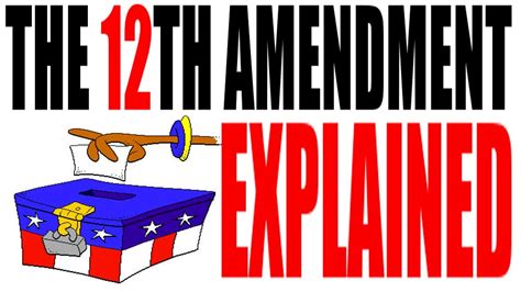 the 12 amendment simplified