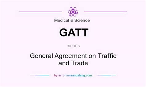 the acronym gatt stands for