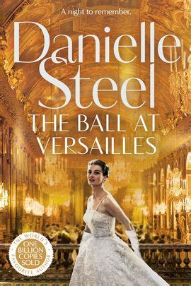 the ball at versailles a novel danielle steel