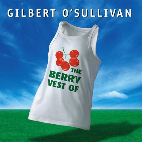 the berry vest of gilbert o sullivan