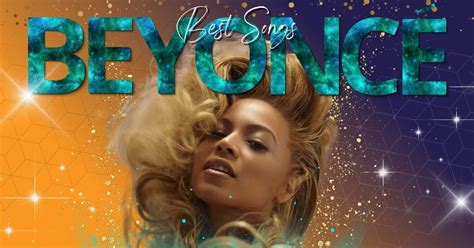 the best beyonce songs of all time