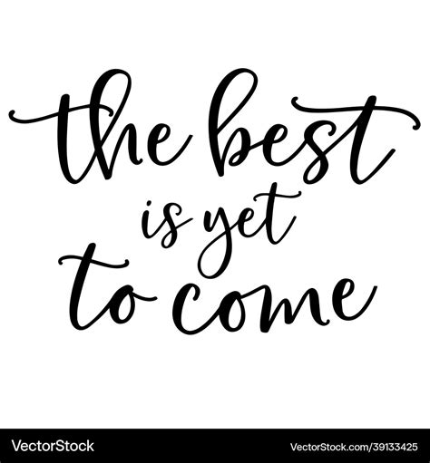 William Wordsworth Quote grow old with me. The best is yet to be.”