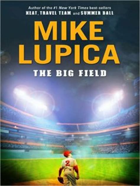 the big field by mike lupica summary