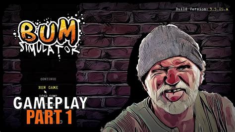 The Bum Game Walkthrough