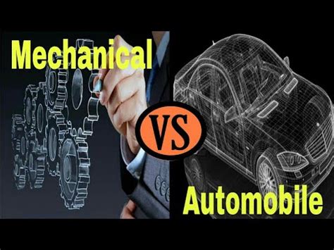 The Difference Between Automobile And Mechanical Engineering