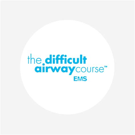 the difficult airway course ems