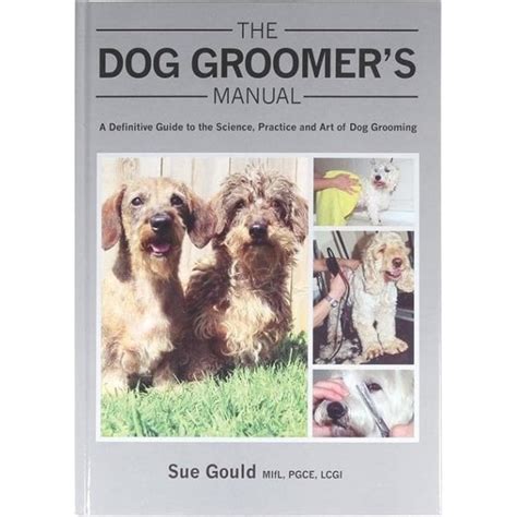 the dog groomers manual