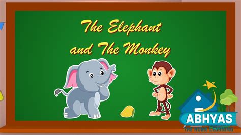 the elephant and the monkey story