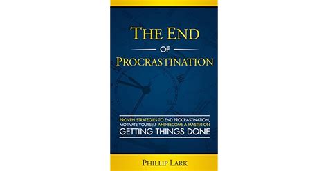 The End of Procrastination