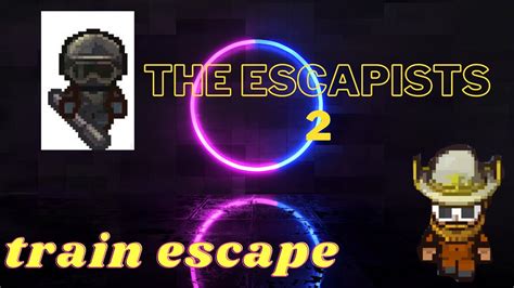 The Escapists 2 Train Guide