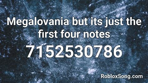 the first four notes of megalovania Roblox ID - Roblox music codes