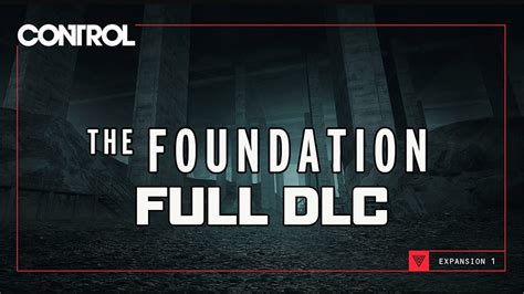 The Foundation Control Walkthrough