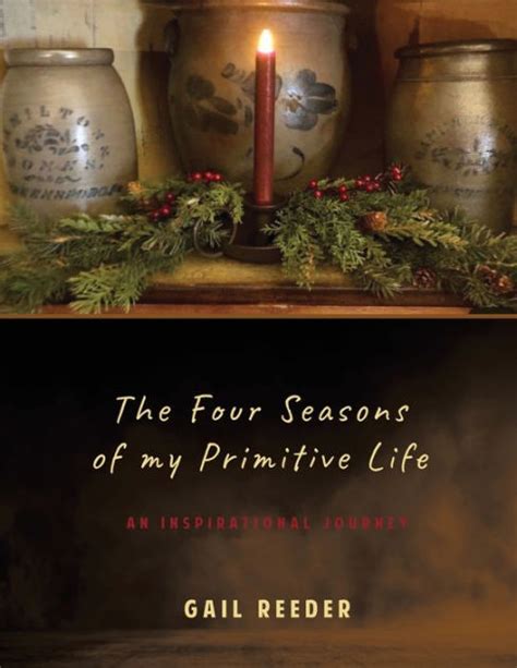 the four seasons of my primitive life book