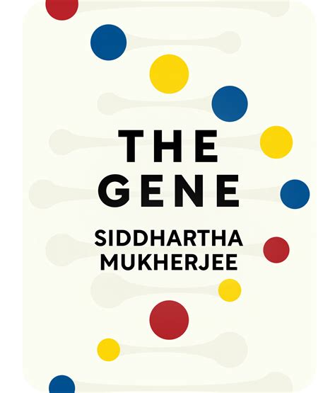 the gene siddhartha mukherjee summary