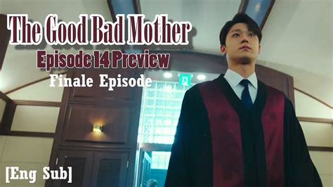 the good bad mother ep 14 eng sub trailer