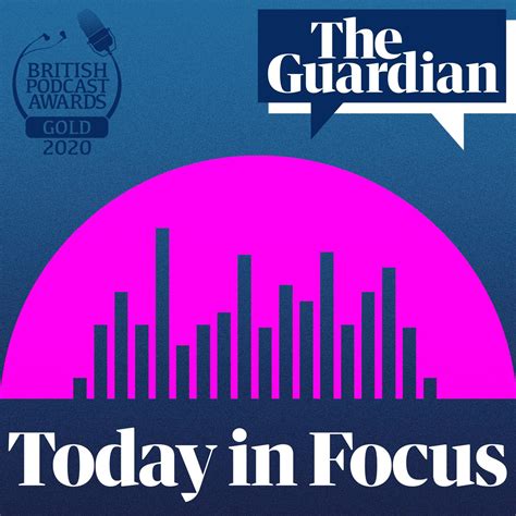 the guardian today in focus