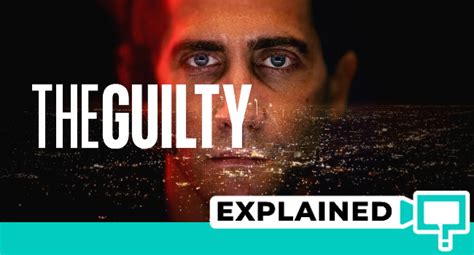 the guilty movie ending explained