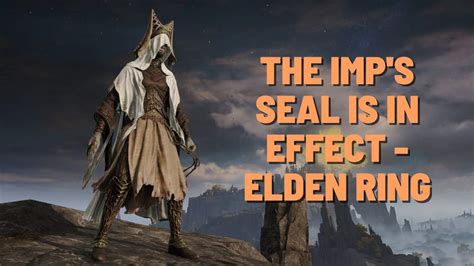 The Imp's Seal Is In Effect