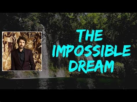 the impossible dream youtube