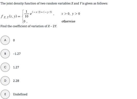 the joint density function of two random variables x and y is given by