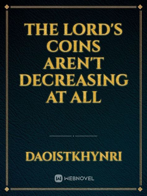 The Lord’s Coins Aren’t Decreasing?! Chapter 13 Page 1