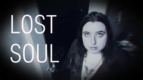 the lost soul youtube