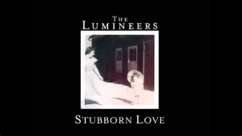 the lumineers stubborn love audio