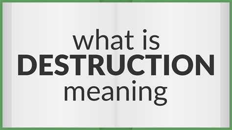 the meaning of destruction