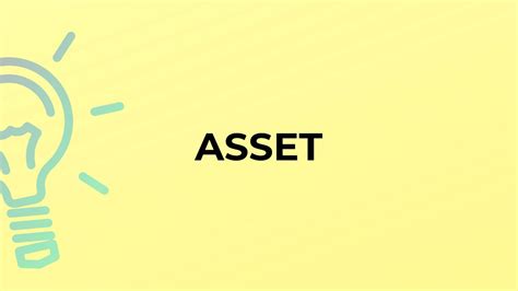 the meaning of the word asset