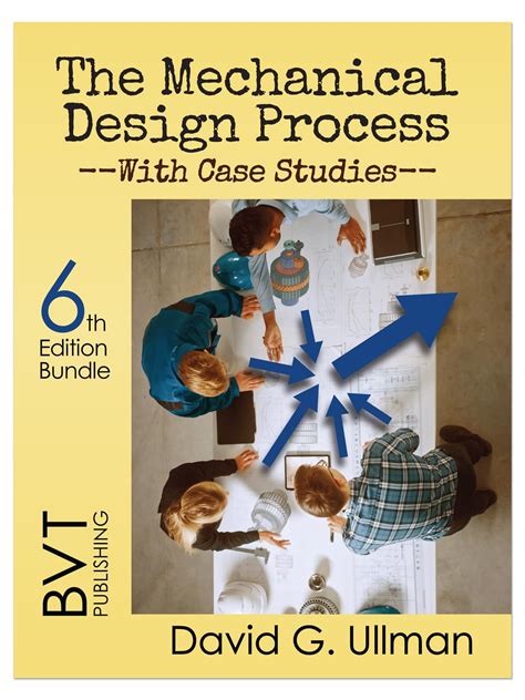 The Mechanical Design Process Ullman 6Th Edition