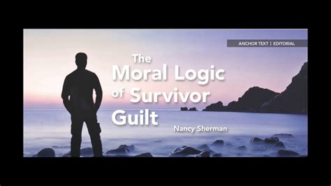 the moral logic of survivor guilt quizlet